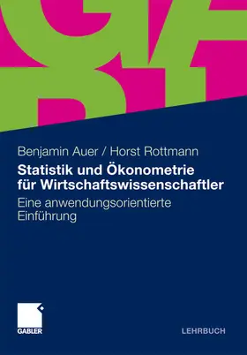 Auer / Rottmann | Statistik und Ökonometrie für Wirtschaftswissenschaftler | E-Book | www.sack.de