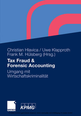 Hlavica / Klapproth / Hülsberg | Tax Fraud & Forensic Accounting | E-Book | sack.de