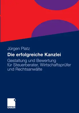 Platz | Die erfolgreiche Kanzlei | E-Book | www.sack.de