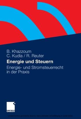 Khazzoum / Kudla / Reuter | Energie und Steuern | E-Book | sack.de