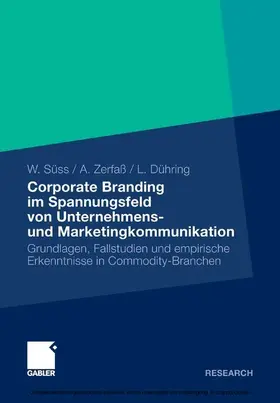 Süss / Zerfaß / Dühring | Corporate Branding im Spannungsfeld von Unternehmens- und Marketingkommunikation | E-Book | sack.de