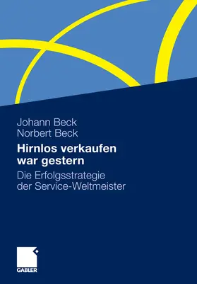 Beck |  Hirnlos verkaufen war gestern | eBook | Sack Fachmedien