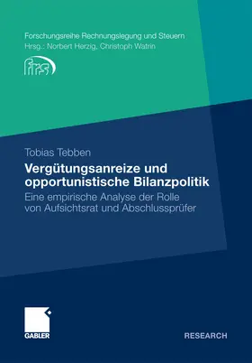 Tebben | Vergütungsanreize und opportunistische Bilanzpolitik | E-Book | www.sack.de