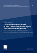 Thürbach |  Die Unternehmensmarke in den Geschäftsbeziehungen von Medienunternehmen | eBook | Sack Fachmedien