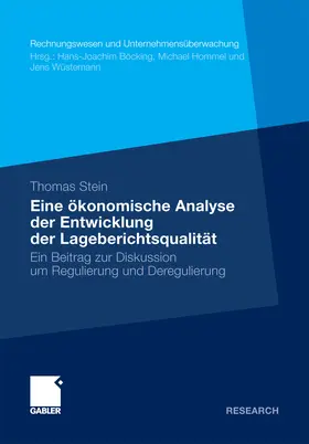 Stein |  Eine ökonomische Analyse der Entwicklung der Lageberichtsqualität | eBook | Sack Fachmedien