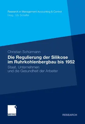 Schürmann | Die Regulierung der Silikose im Ruhrkohlenbergbau bis 1952 | E-Book | www.sack.de