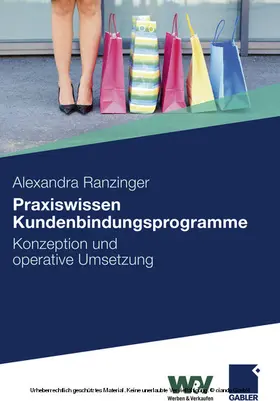 Ranzinger |  Praxiswissen Kundenbindungsprogramme | eBook | Sack Fachmedien