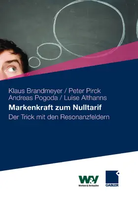 Brandmeyer / Pirck / Pogoda |  Markenkraft zum Nulltarif | eBook | Sack Fachmedien