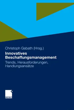 Gabath |  Innovatives Beschaffungsmanagement | eBook | Sack Fachmedien