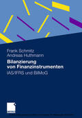 Schmitz / Huthmann |  Bilanzierung von Finanzinstrumenten | eBook | Sack Fachmedien