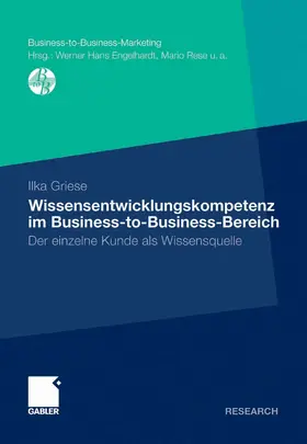 Griese |  Wissensentwicklungskompetenz im Business-to-Business-Bereich | eBook | Sack Fachmedien