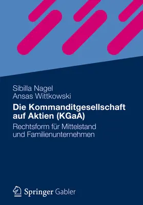 Nagel / Wittkowski | Die Kommanditgesellschaft auf Aktien (KGaA) | E-Book | www.sack.de