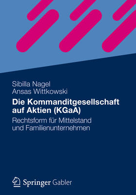 Nagel / Wittkowski | Die Kommanditgesellschaft auf Aktien (KGaA) | E-Book | sack.de