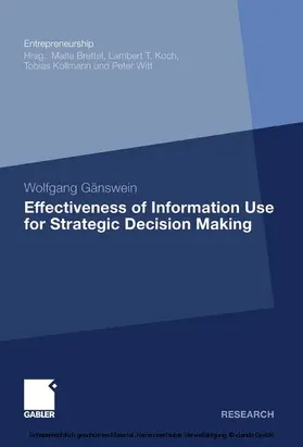 Gänswein |  Effectiveness of Information Use for Strategic Decision Making | eBook | Sack Fachmedien