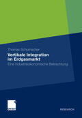 Schumacher |  Vertikale Integration im Erdgasmarkt | eBook | Sack Fachmedien