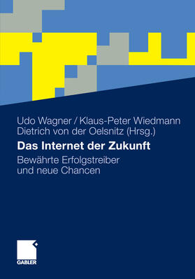Wagner / Wiedmann / Oelsnitz | Das Internet der Zukunft | E-Book | sack.de