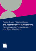 Croset / Dobler |  Die rechtssichere Abmahnung | eBook | Sack Fachmedien