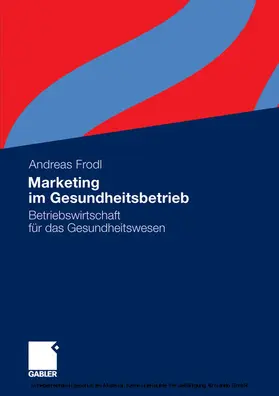 Frodl | Marketing im Gesundheitsbetrieb | E-Book | www.sack.de