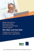 Kampmann / Keller / Knippelmeyer |  Die Alten und das Netz | eBook | Sack Fachmedien