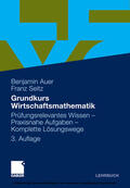 Auer / Seitz |  Grundkurs Wirtschaftsmathematik | eBook | Sack Fachmedien