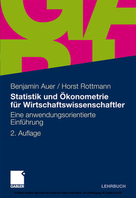 Auer / Rottmann | Statistik und Ökonometrie für Wirtschaftswissenschaftler | E-Book | sack.de