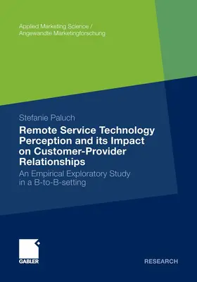 Paluch |  Remote Service Technology Perception and its Impact on Customer-Provider Relationships | eBook | Sack Fachmedien