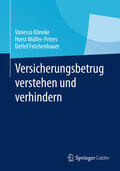 Köneke / Müller-Peters / Fetchenhauer |  Versicherungsbetrug verstehen und verhindern | eBook | Sack Fachmedien