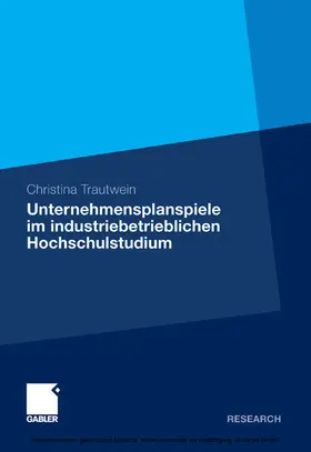 Trautwein | Unternehmensplanspiele im industriebetrieblichen Hochschulstudium | E-Book | sack.de