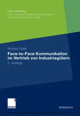 Geile |  Face-to-Face Kommunikation im Vertrieb von Industriegütern | eBook | Sack Fachmedien