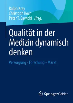 Kray / Koch / Sawicki |  Qualität in der Medizin dynamisch denken | eBook | Sack Fachmedien