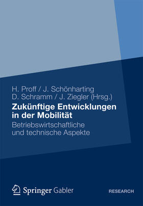 Proff / Schönharting / Schramm | Zukünftige Entwicklungen in der Mobilität | E-Book | sack.de