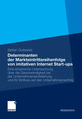 Stefan | Determinanten der Markteintrittsreihenfolge von imitativen Internet Start-ups | E-Book | www.sack.de