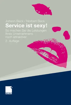 Beck |  Service ist sexy! | eBook | Sack Fachmedien
