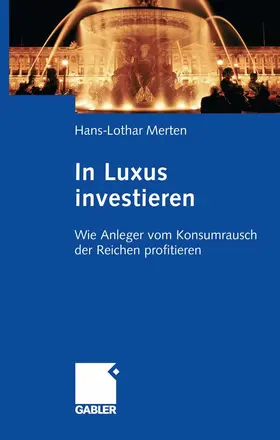 Merten |  In Luxus investieren | eBook | Sack Fachmedien