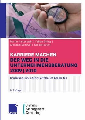 Hartenstein / Billing / Schawel | Karriere machen: Der Weg in die Unternehmensberatung | E-Book | sack.de