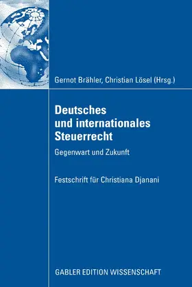 Brähler / Lösel |  Deutsches und internationales Steuerrecht | eBook | Sack Fachmedien