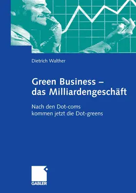 Walther |  Green Business - das Milliardengeschäft | eBook | Sack Fachmedien