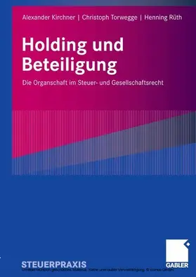 Kirchner / Torwegge / Rüth |  Holding und Beteiligung | eBook | Sack Fachmedien