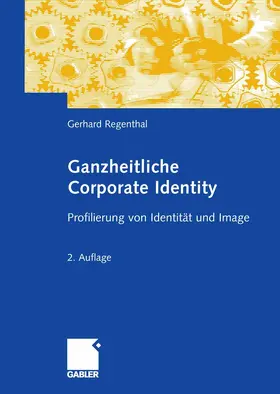 Regenthal |  Ganzheitliche Corporate Identity | eBook | Sack Fachmedien