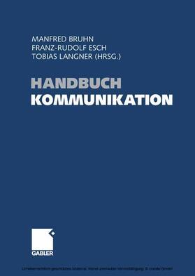 Bruhn / Esch / Langner | Handbuch Kommunikation | E-Book | sack.de