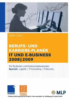 Abdelhamid / Brink / Ernst-Auch |  Gabler | MLP Berufs- und Karriere-Planer IT und e-business 2008 | 2009 | eBook | Sack Fachmedien