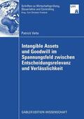 Velte |  Intangible Assets und Goodwill im Spannungsfeld zwischen Entscheidungsrelevanz und Verlässlichkeit | eBook | Sack Fachmedien