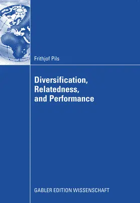 Pils | Diversification, Relatedness, and Performance | E-Book | www.sack.de