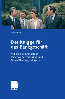 Beetz | Der Knigge für das Bankgeschäft | E-Book | www.sack.de