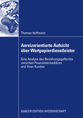 Hoffmann | Anreizorientierte Aufsicht über Wertpapierdienstleister | E-Book | sack.de