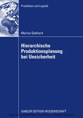 Gebhard |  Hierarchische Produktionsplanung bei Unsicherheit | eBook | Sack Fachmedien