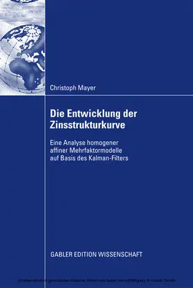 Mayer |  Die Entwicklung der Zinsstrukturkurve | eBook | Sack Fachmedien