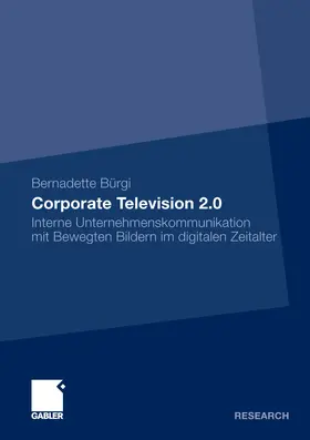 Bürgi |  Corporate Television 2.0 | eBook | Sack Fachmedien