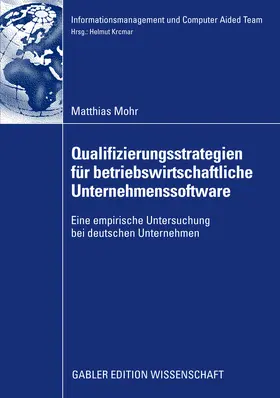 Mohr |  Qualifizierungsstrategien für betriebswirtschaftliche Unternehmenssoftware | eBook | Sack Fachmedien