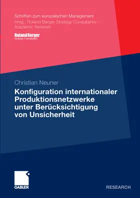 Neuner | Konfiguration internationaler Produktionsnetzwerke unter Berücksichtigung von Unsicherheit | E-Book | www.sack.de